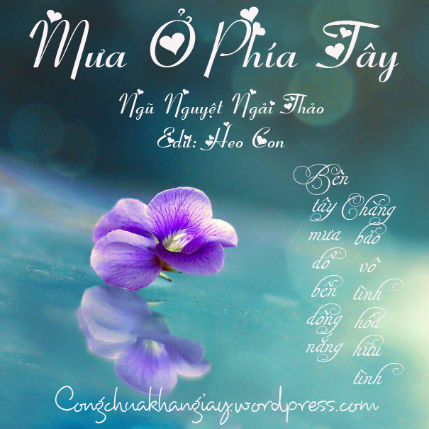 [Review] Mưa ở phía tây – Ngũ Nguyệt Ngải Thảo – Grow As We Go