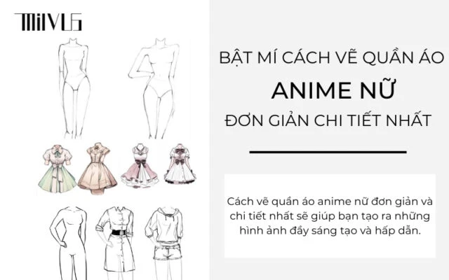 Bật Mí Cách Vẽ Quần Áo Anime Nữ Đơn Giản Chi Tiết Nhất - Thời Trang Công Sở Cao Cấp MILVUS