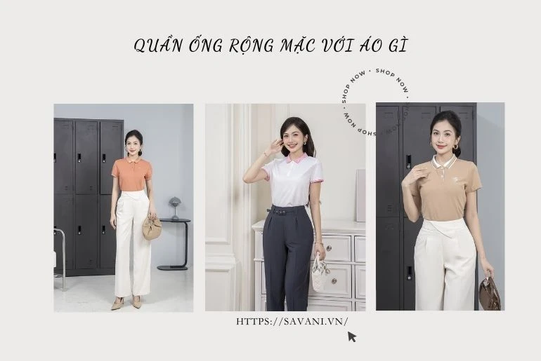 Quần ống rộng mặc với áo gì? 10+ cách phối đồ đỉnh - xu hướng nhất 2024