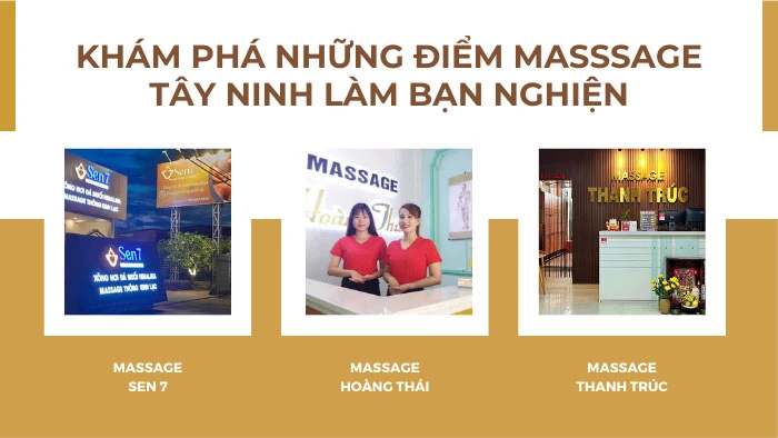 Khám phá những điểm Massage Tây Ninh làm bạn nghiện