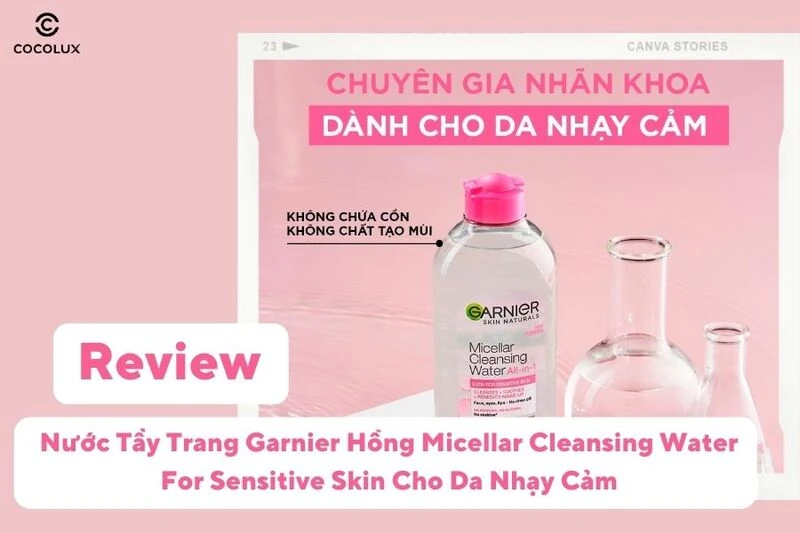 Nước tẩy trang Garnier hồng: Giải pháp hoàn hảo cho da