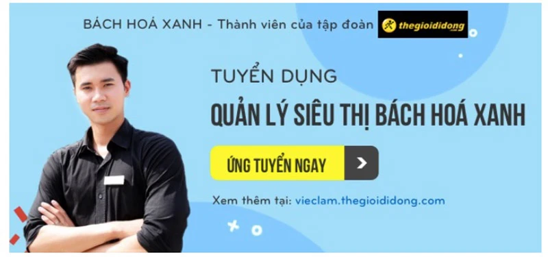 Bạn muốn có thu nhập ổn định? Hãy đến với... Bách Hoá Xanh!
