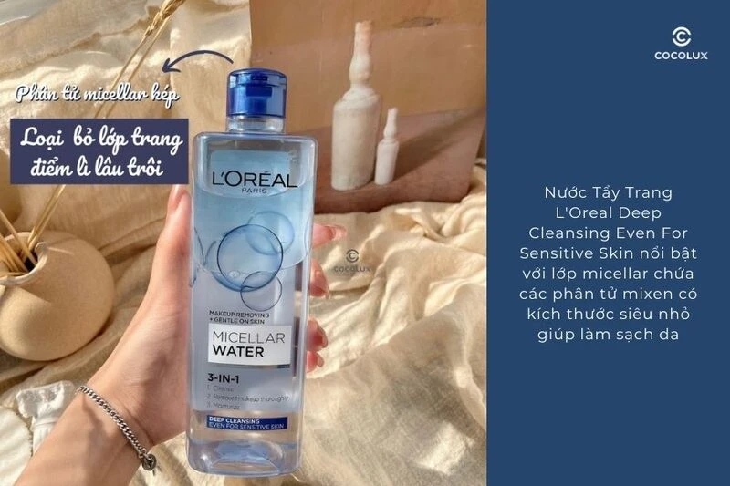 Da dầu mụn nên dùng tẩy trang Loreal nào?