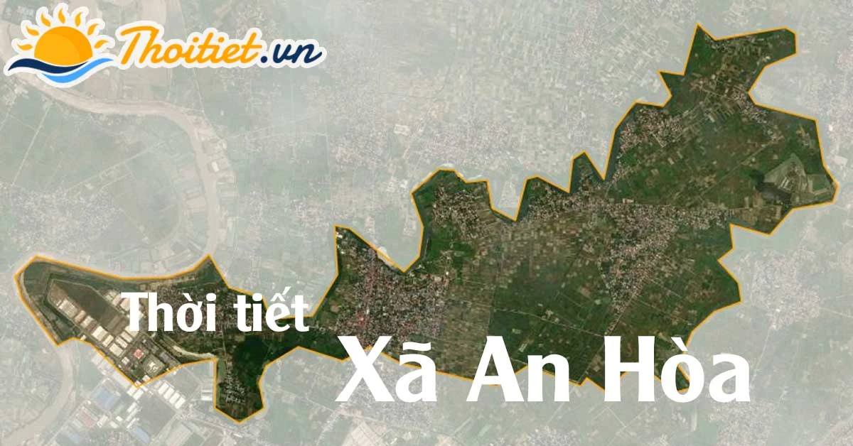 Dự báo thời tiết Xã An Hoà - Huyện An Dương