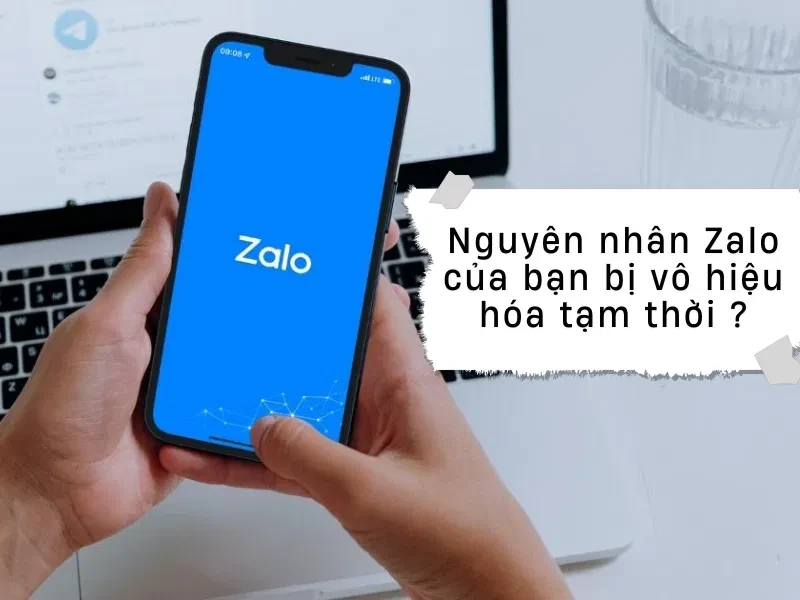 Zalo bị vô hiệu hoá thì phải làm sao? Cách xử lý hiệu quả, nhanh chóng