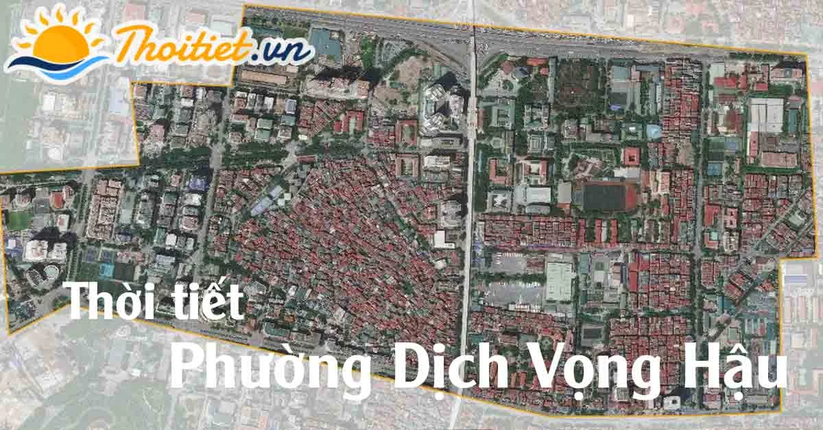 Dự báo thời tiết Phường Dịch Vọng Hậu - Quận Cầu Giấy