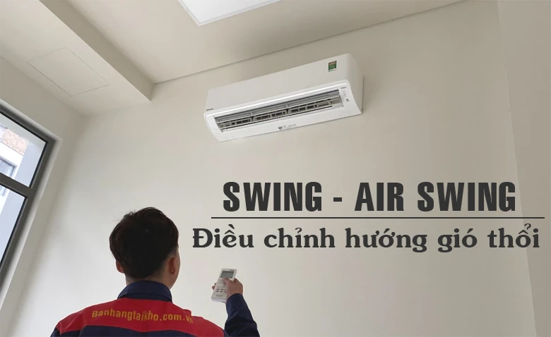 SWING nghĩa là gì trong điều hòa? Cách sử dụng hiệu quả mát lạnh dễ chịu