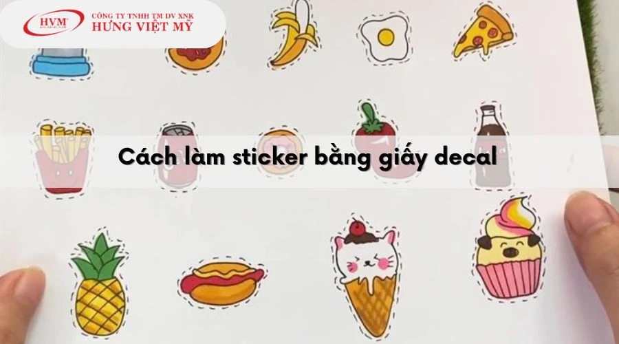 Các cách làm sticker đẹp, đơn giản bằng giấy tại nhà