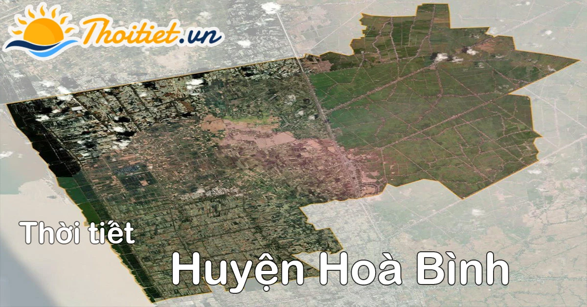 Dự báo thời tiết Huyện Hoà Bình - Bạc Liêu