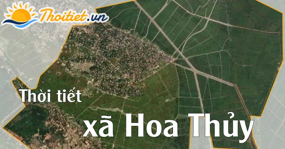 Dự báo thời tiết Xã Hoa Thủy - Huyện Lệ Thủy