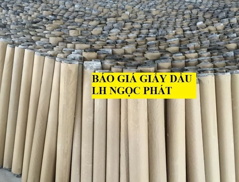 Báo Giá Giấy Dầu Việt Nam Giá Rẻ Mới Nhất Hôm Nay