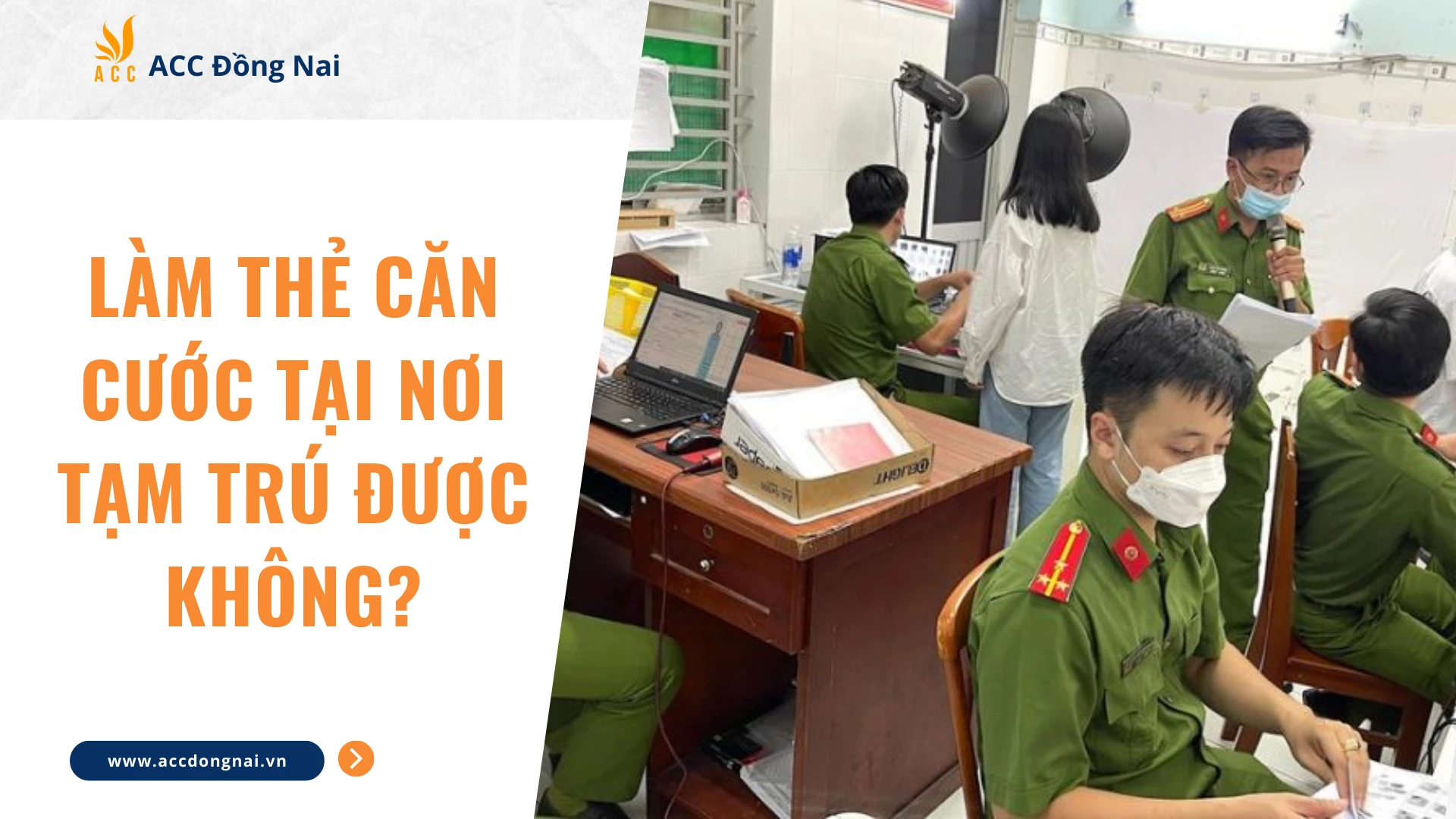 Làm thẻ Căn cước tại nơi tạm trú được không?