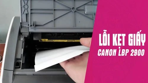 5 nguyên nhân gây ra máy in Canon lbp2900(l11121e) kẹt giấy