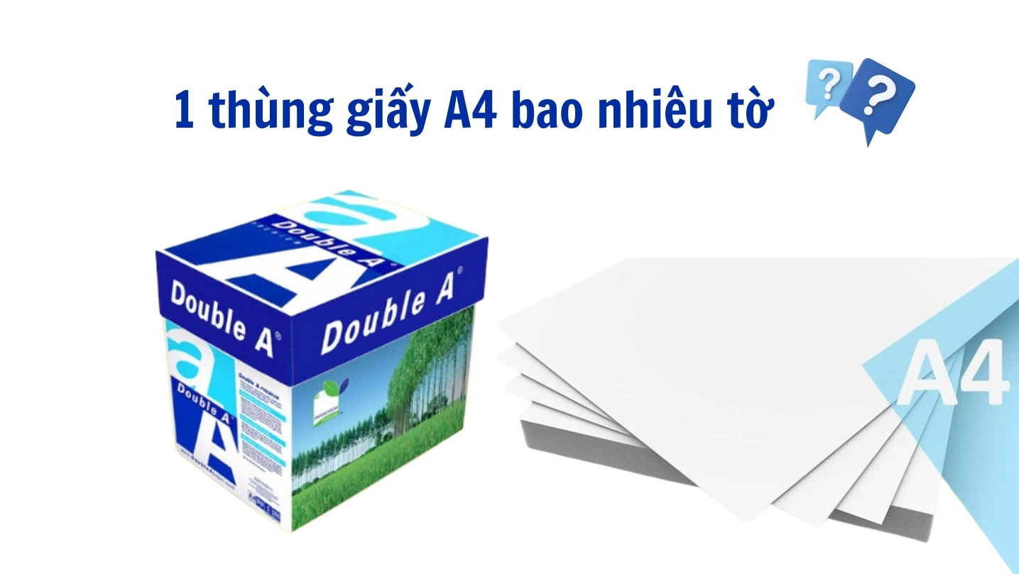 1 thùng giấy a4 bao nhiêu tờ