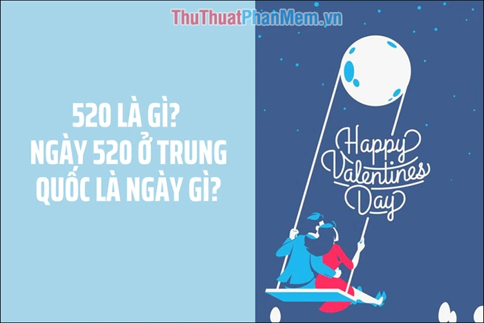 520 Là Gì? Bí Mật Ý Nghĩa Của Số 520 Trong Tình Yêu